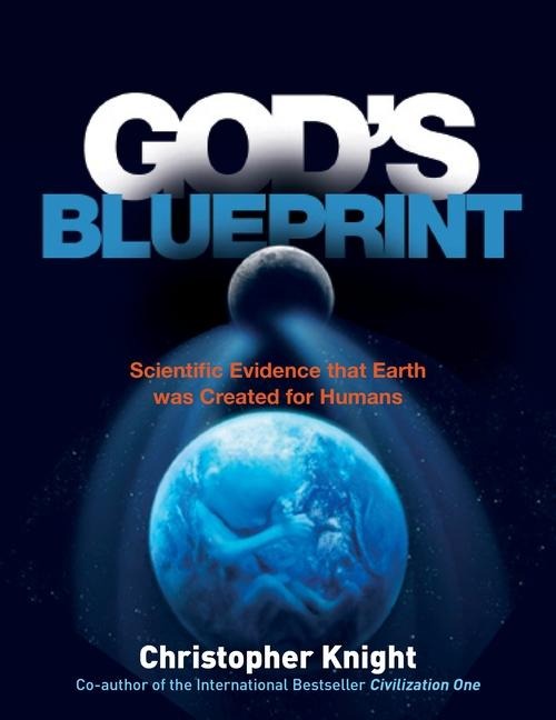 God's Blueprint: Scientific Evidence That the Earth Was Created to Produce Humans