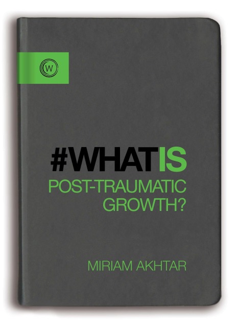 What Is Post-Traumatic Growth?