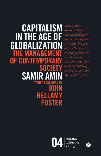 Capitalism in the Age of Globalization: The Management of Contemporary Society