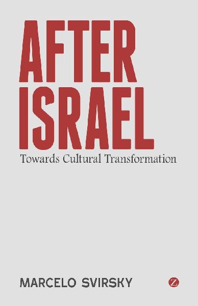 After Israel: Towards Cultural Transformation