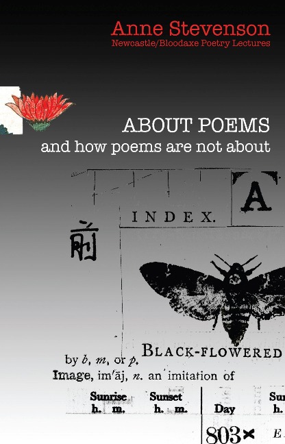 About Poems and How Poems Are Not about: Newcastle/Bloodaxe Poetry Lectures