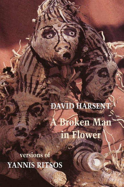 Broken Man in Flower: Versions of Yannis Ritsos
