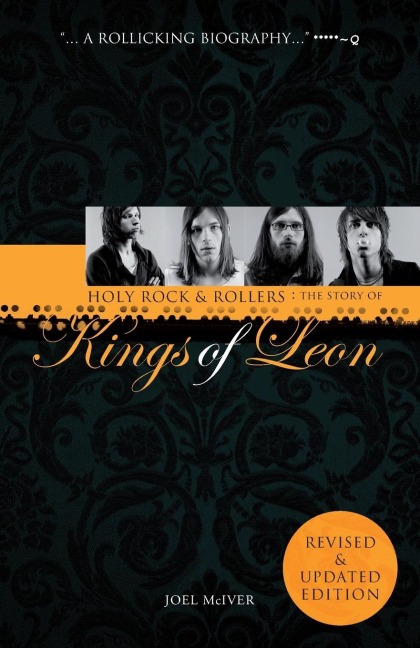 Holy Rock n Rollers: The Story of Kings of Leon