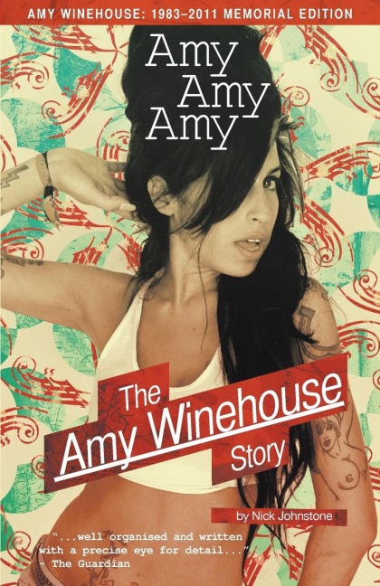Amy Amy Amy: The Amy Winehouse Story