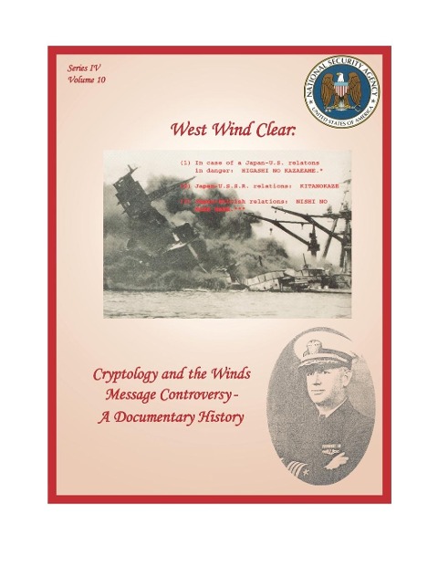 West Wind Clear: Cryptology and the Winds Message Controversy - A Documentary History