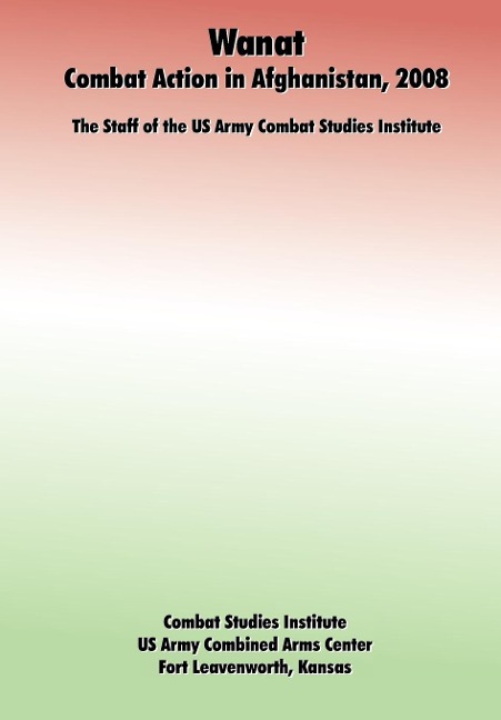 Wanat: Combat Action in Afghanistan, 2008