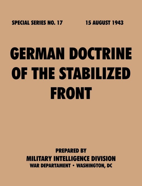 German Doctrine of the Stabilized Front (Special Series, no. 17)