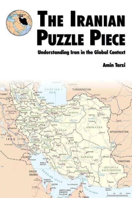 The Iranian Puzzle Piece: Understanding Iran In The Global Context