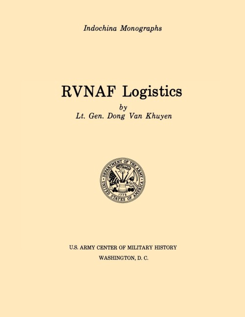 RVNAF Logistics (U.S. Army Center for Military History Indochina Monograph series)