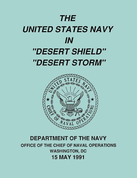 The United States Navy in Desert Shield and Desert Storm