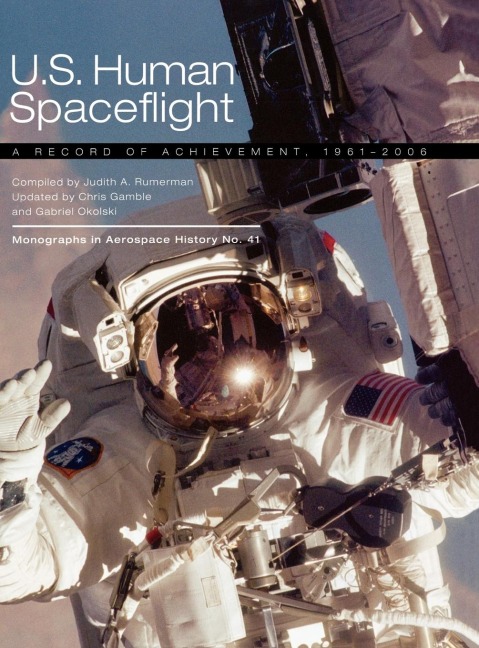 U.S. Human Spaceflight: A Record of Achievement, 1961-2006. Monograph in Aerospace History No. 41, 2007. (NASA SP-2007-4541)