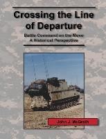 Crossing the Line of Departure: Battle Command on the Move - A Historical Perspective