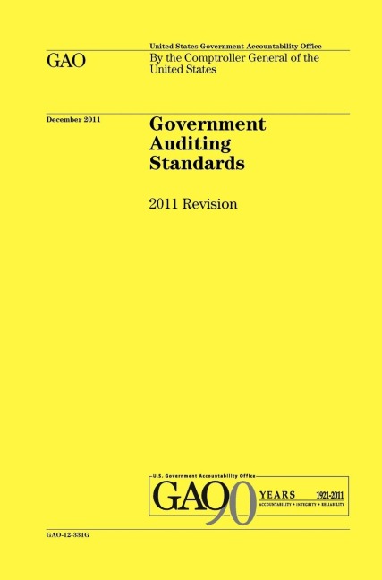 Government Auditing Standards: 2011 Revision (Yellow Book)