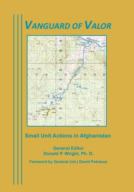 Vanguard of Valor: Small Unit Actions in Afghanistan