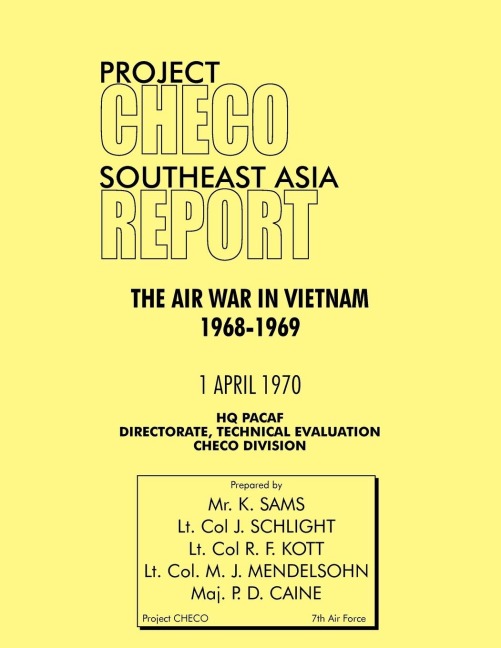 Project Checo Southeast Asia Study: The Air War in Vietnam 1968 - 1969