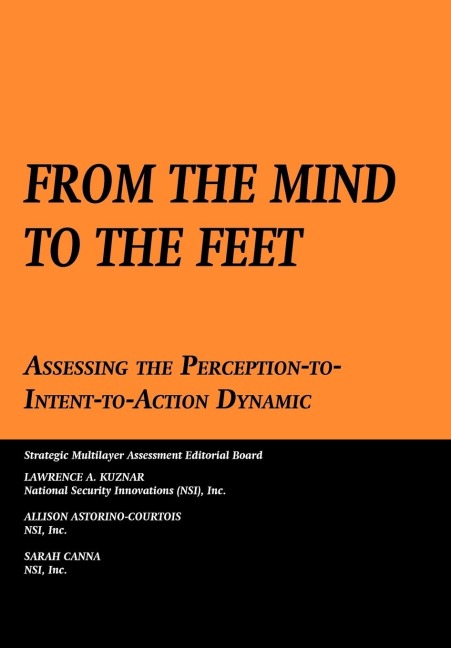 From the Mind to the Feet: Assessing the Perception-To-Intent-To-Action Dynamic