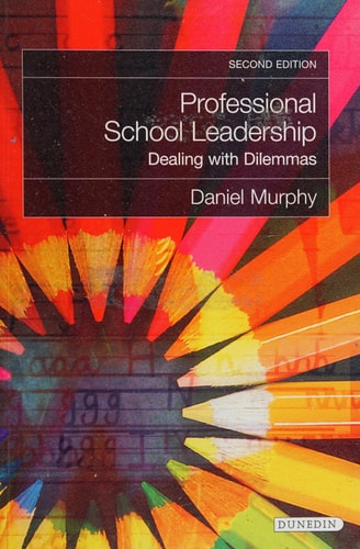 Professional School Leadership Dealing with Dilemmas