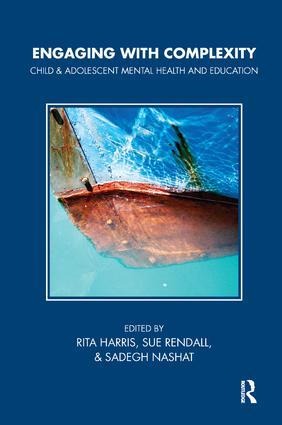 Engaging with Complexity: Child and Adolescent Mental Health and Education