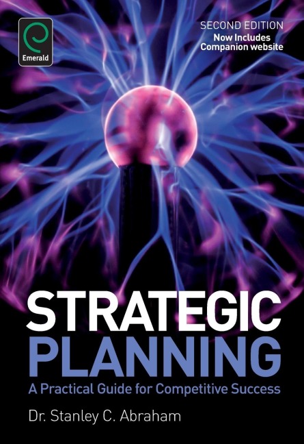 Strategic Planning: A Practical Guide for Competitive Success