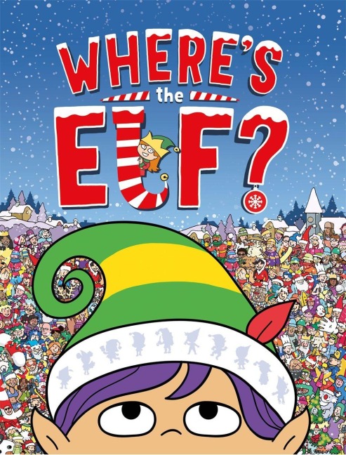 Wheres the Elf?: A Christmas Search and Find Book