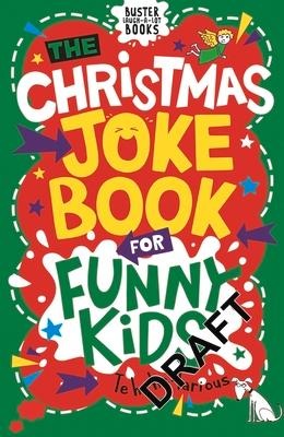 The Christmas Joke Book for Funny Kids