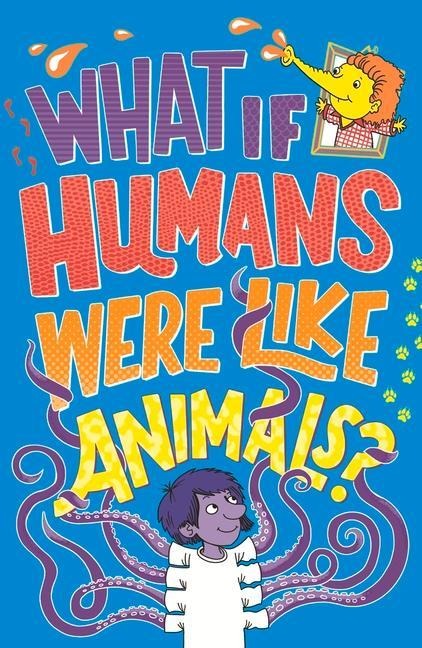 What If Humans Were Like Animals?