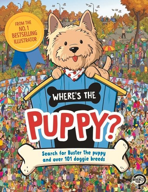 Where's the Puppy?: Search for Buster the puppy and over 101 doggie breeds