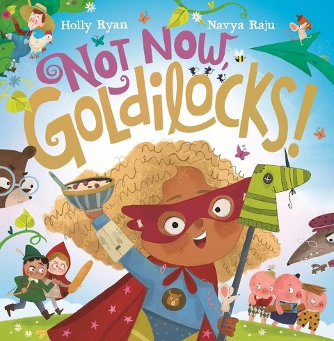 Not Now, Goldilocks!