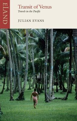 Transit of Venus: Travels in the Pacific