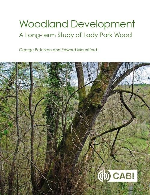 Woodland Development: A Long-Term Study of Lady Park Wood