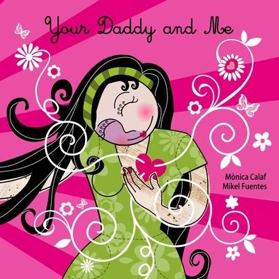 Your Daddy and Me
