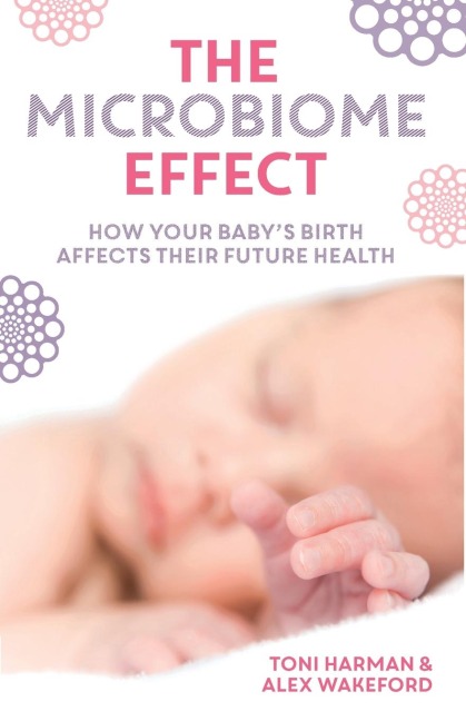 The Microbiome Effect: How your babys birth affects their future health