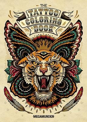 The Tattoo Coloring Book: Coloring Book for Adults