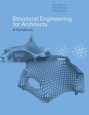 Structural Engineering for Architects: A Handbook