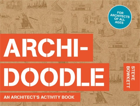 Archidoodle: An Architects Activity Book
