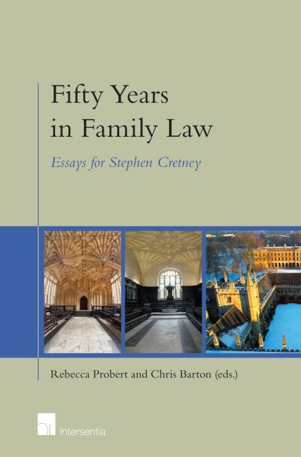 Fifty Years in Family Law: Essays for Stephen Cretney