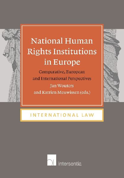 National Human Rights Institutions in Europe: Comparative, European and International Perspectives