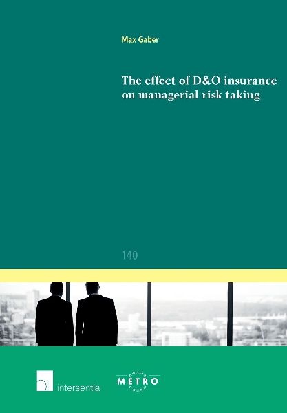 The effect of D&O insurance on managerial risk taking