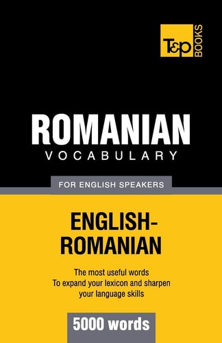 Romanian Vocabulary for English Speakers - 5000 Words