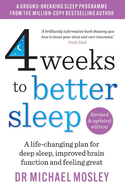 4 Weeks to Better Sleep: How to get a better nights sleep