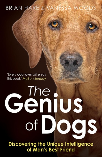 The Genius of Dogs: Discovering the Unique Intelligence of Mans Best Friend