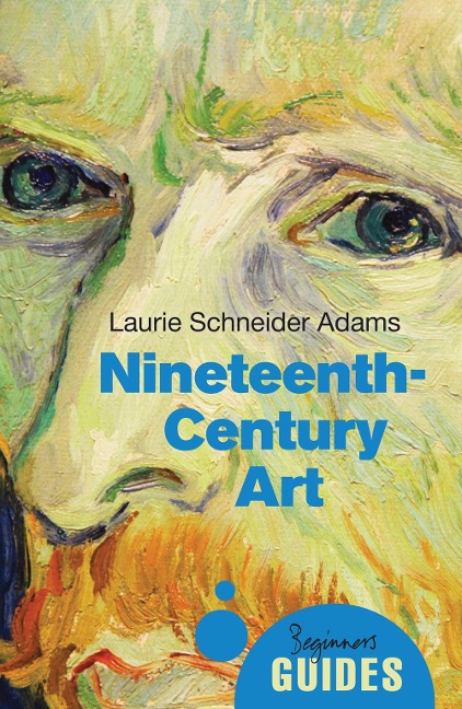 Nineteenth-Century Art: A Beginners Guide