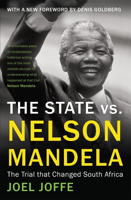 The State vs. Nelson Mandela: The Trial That Changed South Africa