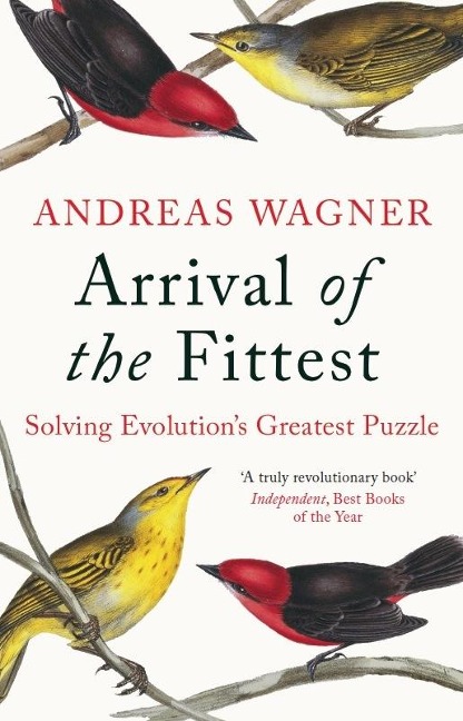Arrival of the Fittest: Solving Evolutions Greatest Puzzle