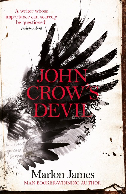 John Crows Devil: From the Man Booker prize-winning author of A Brief History of Seven Killings