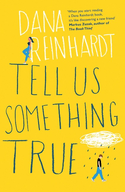 Tell Us Something True: I promise youll fall in love with River Dean. E. Lockhart