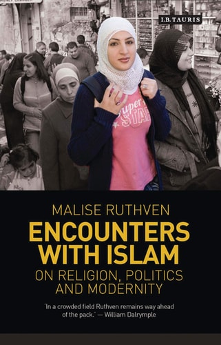 Encounters with Islam On Religion, Politics and Modernity