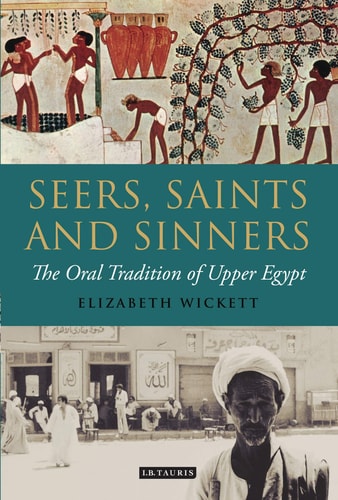 Seers, Saints and Sinners The Oral Tradition of Upper Egypt