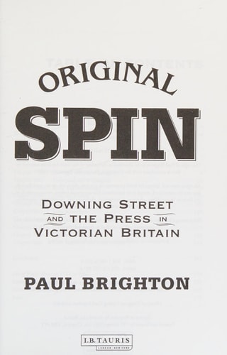 Original Spin Downing Street and the Press in Victorian Britain