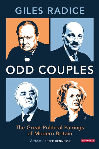 Odd Couples The Great Political Pairings of Modern Britain